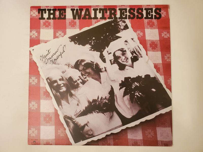 The Waitresses Wasn't Tomorrow Wonderful? vinyl record